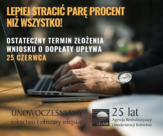 Ostateczny termin zlozenia wniosku o doplaty uplywa 25 czerwca