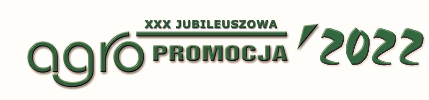 Zaproszenie- XXX Jubileuszowa Wystawa Rolnicza Agropromocja 2022