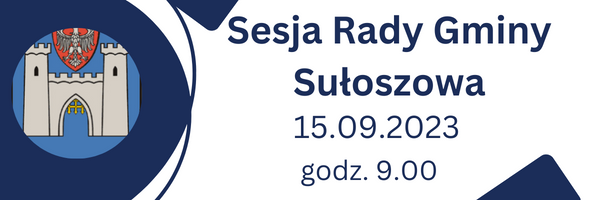 ZAWIADOMIENIE O SESJI RADY GMINY SUŁOSZOWA