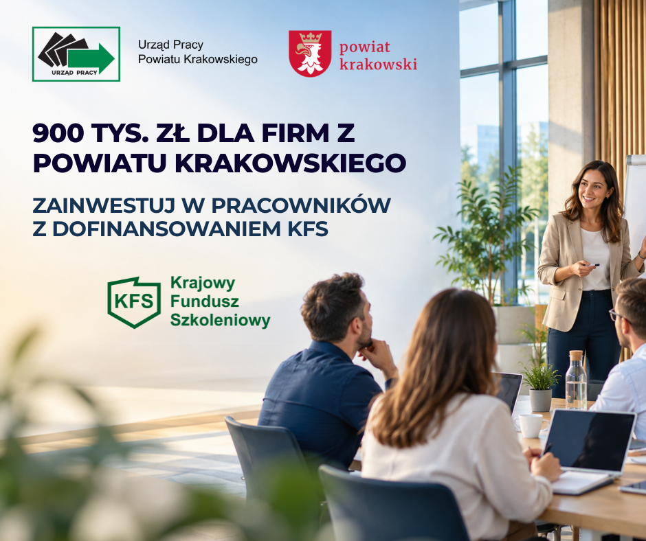 Urząd Pracy Powiatu Krakowskiego prowadzi II, uzupełniający nabór wniosków o przyznanie środków z Krajowego Funduszu Szkoleniowego na finansowanie kształcenia ustawicznego pracowników i pracodawców.