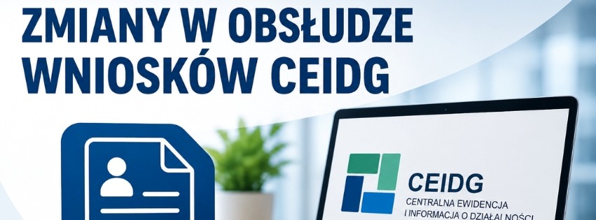 Ważna informacja – zmiany w rejestracji działalności gospodarczej w CEIDG od 1 listopada 2026 r.